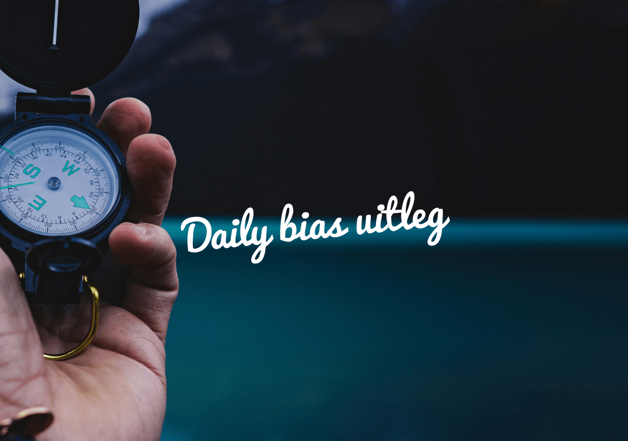 Daily bias uitleg